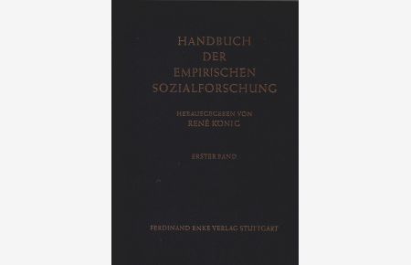 Handbuch der empirischen Sozialforschung. 1. Band (von 2)