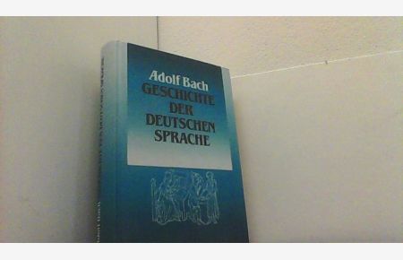 Geschichte der deutschen Sprache.