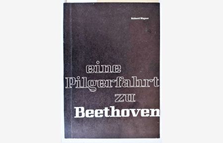 Eine Pilgerfahrt zu Beethoven.