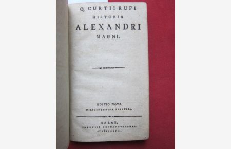 Q. Curtii Rufi Historia Alexandri magni.