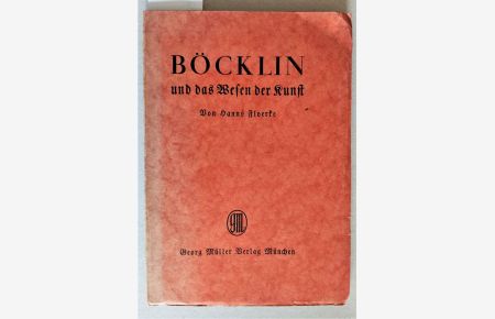 Böcklin und das Wesen der Kunst.