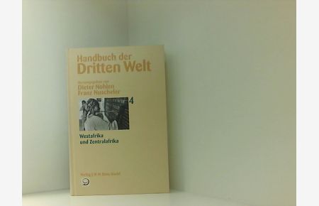 Handbuch der Dritten Welt, 8 Bde. , Bd. 4, Westafrika und Zentralafrika