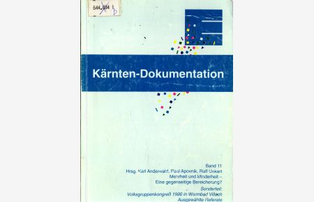 Mehrheit und Minderheit - eine gegenseitige Bereicherung?  - Volksgruppenkongress 1992, Klagenfurt / Referate und Materialien