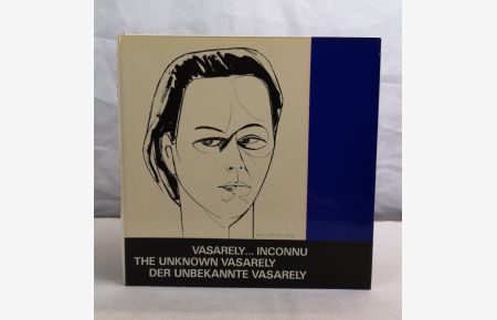 Vasarely . Inconnu - The unknown Vasarely - Der unbekannte Vasarely