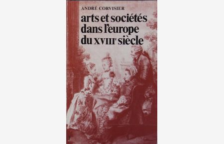 Arts et sociétés dans l'Europe du XVIIIe siècle.   - L' historien ; 34.
