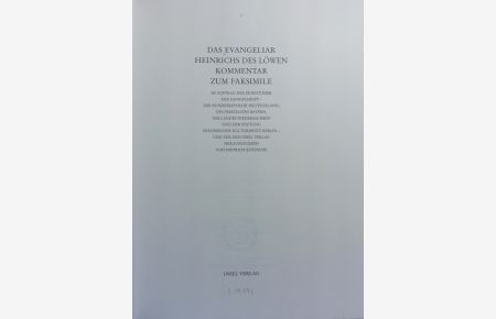 Das Evangeliar Heinrichs des Löwen ; Komm. -Bd. .   - Evangeliar Heinrichs des Löwen : Kommentar zum Faksimile.