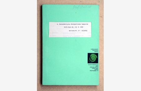 8. Steierrmärkisches Mathematisches Symposium. Stift Rein 20. -23. 9. 1976. Berichte 57 - 63.