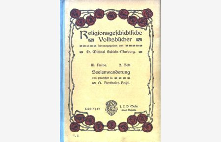 Seelen-Wanderung.   - Religionsgeschichtliche Volksbücher für die deutsche christliche Gegenwart / Reihe 3 / H. 2;