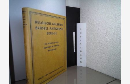 Album der belgischen Galerien : 50 Meisterwerke der Museen zu Brüssel, Antwerpen, Brügge ; In farb. Wiedergabe d. Originale  - Mit begleit. Texten u. e. Einl.
