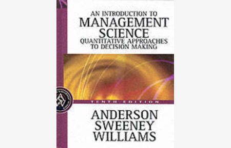 An Introduction to Management Science: A Quantitative Approach to Decision Making