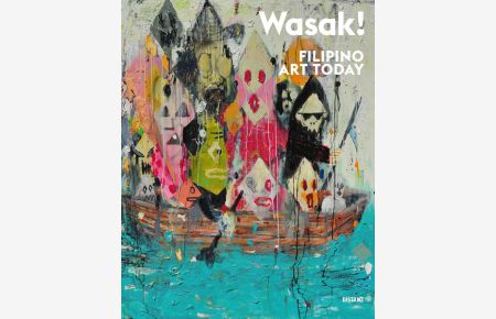 WASAK!  - FILIPINO ART TODAY