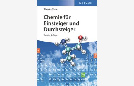Chemie für Einsteiger und Durchsteiger / Thomas Wurm