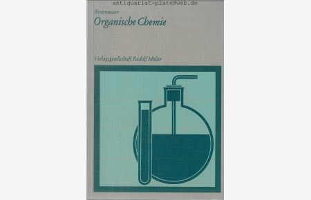 Organische Chemie.   - Von Adolf Rettenmaier. Oberstudienrat.