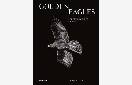 Golden Eagles: Legendary Birds of Prey.   - Sprache: Englisch.