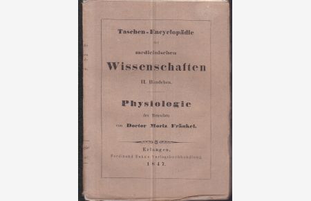 Taschenbuch der Physiologie des Menschen (= Taschen-Encyclopädie der medicinischen Wissenschaften II. Bändchen)