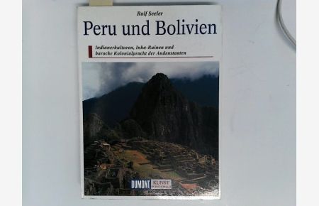 DuMont Kunst Reiseführer Peru und Bolivien