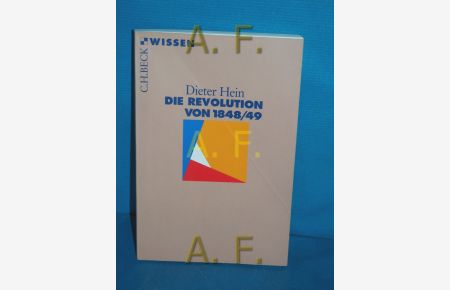 Die Revolution von 1848  - 49 / / Beck'sche Reihe , 2019 : C. H. Beck Wissen