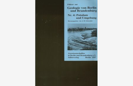 Führer zur Geologie von Berlin und Brandenburg.   - NR.4: Potsdam und Umgebung.