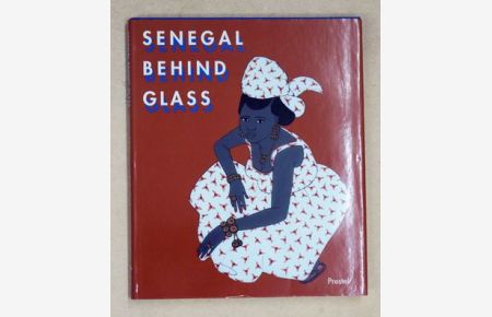 Senegal behind glass images of religious and daily life. [Hinterglasmalerei aus dem Senegal. ].
