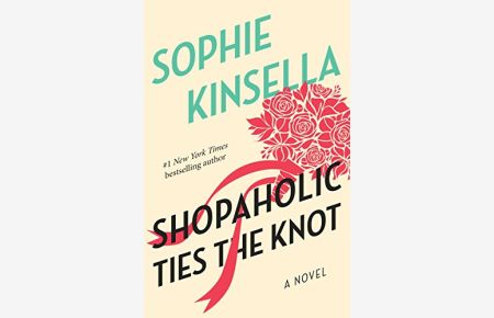 Shopaholic Ties the Knot: A Novel