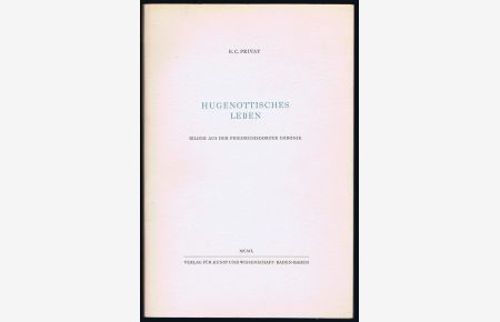 Hugenottisches Leben. Bilder aus der Friedrichsdorfer Chronik.