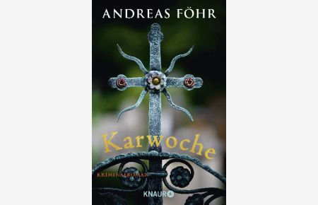 Karwoche: Kriminalroman (Ein Wallner & Kreuthner Krimi, Band 3)
