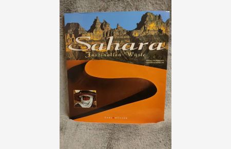 Sahara : Ozean aus Sand ; [Faszination Wüste].   - [Paolo Novaresio ; Gianni Guadalupi. Red. Bearb.: Lara Giorcelli ; Laura Accomazzo. Übers. aus dem Engl.: Susanne Kattenbeck]