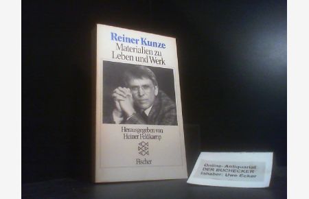 Reiner Kunze : Materialien zu Leben u. Werk.   - hrsg. von Heiner Feldkamp / Fischer ; 6877