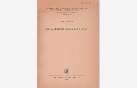 Der Mandäische ' Diwan der Flüsse '. (= Abhandlungen der Sächsischen Akademie der Wissenschaften zu Leipzig. Philologisch-historische Klasse, Band 70, Heft 1).