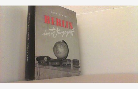 Berlin im Würgegriff. Mit einer Zeitchronik der Jahre 1945 - 1952.