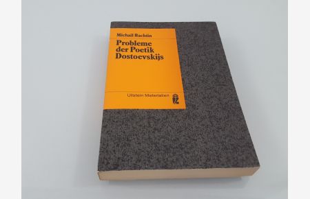 Probleme der Poetik Dostoevskijs / Michail Bachtin. [Übers. von Adelheid Schramm]