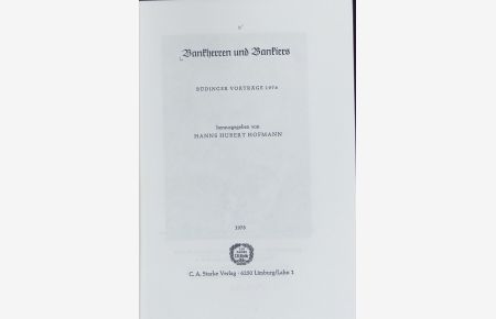 Bankherren und Bankiers : Büdinger Vorträge 1976.   - Deutsche Führungsschichten in der Neuzeit ; 10; Büdinger Vorträge ; 1976.