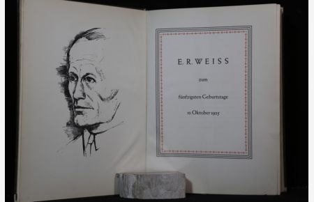 E. R. Weiss zum fünfzigsten Geburtstage 12. Oktober 1925. Mit zahlreichen Abbildungen und 3 Original-Graphiken von Karl Hofer, Emil Orlik und Karl Walser.