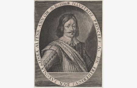 Fridericus Dux Saxoniae & Lineae Altenb. Ann. Chr. MDCXXIIII . . . Kupferstich-Porträt (von Peter Isselburg).