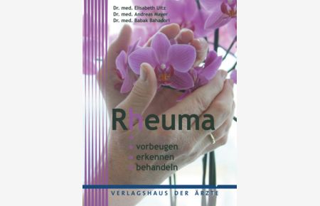 Rheuma: Vorbeugen - erkennen - behandeln