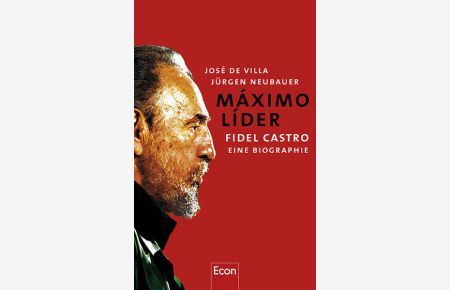 Máximo Líder: Fidel Castro - Eine Biografie