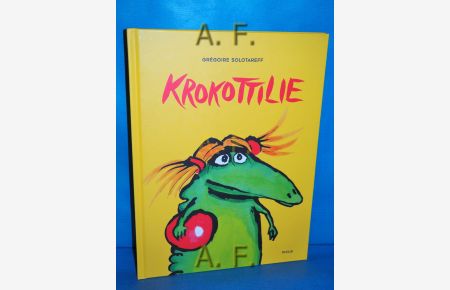Krokottilie.   - aus dem Französischen von Alexander Potyka