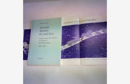 Sonne, Mond, Planeten. Erläuterungen und Tabellen zur Tierkreis- und Planetenkarte 1988-2000