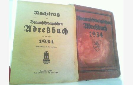Braunschweigisches Adreßbuch für das Jahr 1934. Beiliegend der Nachtrag für das Adressbuch mit 29 Seiten !