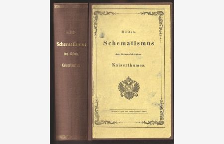 Militär-Schematismus des österreichischen Kaiserthumes.