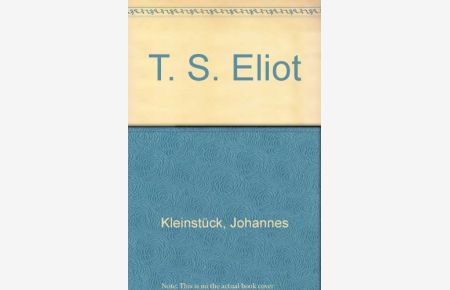 T. S. Eliot.   - mit Selbstzeugnissen u. Bilddokumenten dargest. von, Rowohlts Monographien ; 119