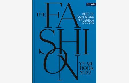 The Fashion Yearbook 2022  - Best of Editorials, Covers, Campaigns