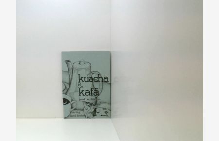 kuacha und kafä. Erste Ausgabe.