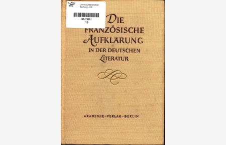 Die französische Aufklärung im Spiegel der deutschen Literatur des 18. Jahrhunderts  - Mit einem bibliographischen Personenregister