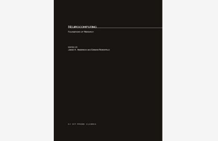Neurocomputing, Volume 1: Foundations of Research (Bradford Book, Band 1)