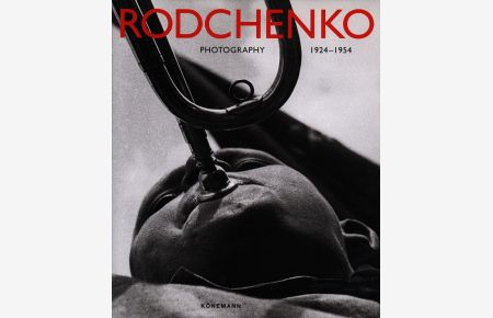 Alexander Rodchenko, Photography 1924-1954.