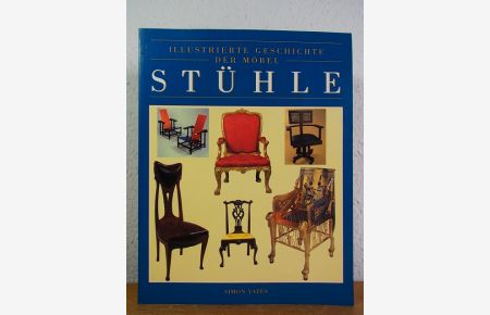 Illustrierte Geschichte der Möbel: Stühle