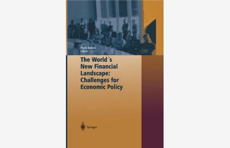 The World`s New Financial Landscape: Challenges for Economic Policy