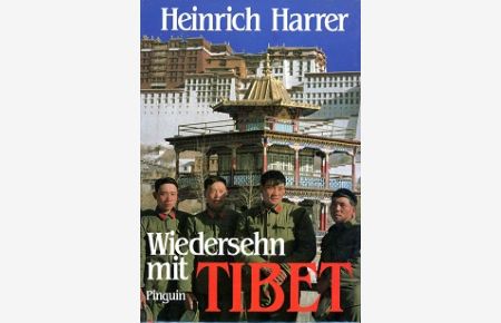 Wiedersehn mit Tibet.   - Ullstein ; Nr. 34321 : Ullstein-Sachbuch