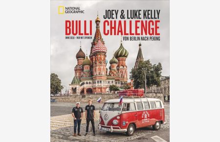 Bulli Challenge - Von Berlin nach Peking  - Ohne Geld - nur mit Spenden